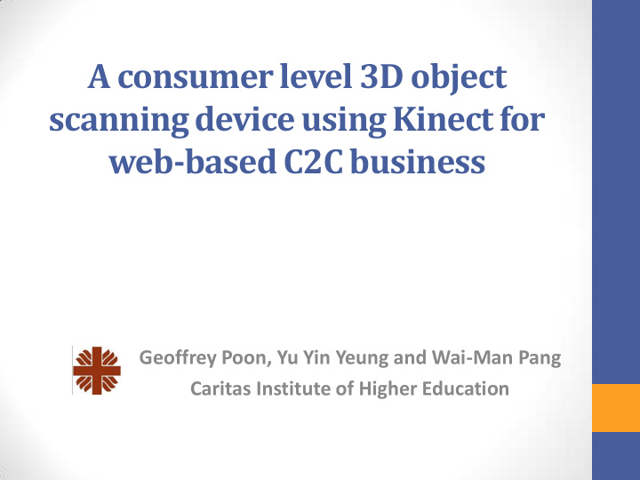 a consumer level 3d object scanning device using kinect