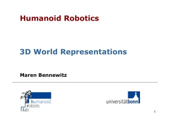 Humanoid Robotics  3D World Representations  Maren Bennewitz  1  Robots in 3D Environments  source: