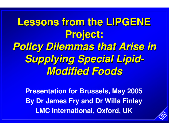 lessons from the lipgene lessons from the lipgene project