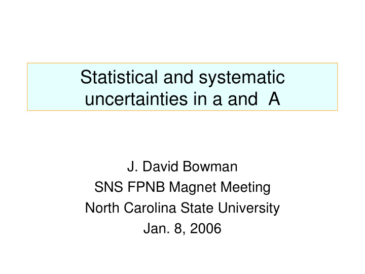 statistical and systematic uncertainties in a and a