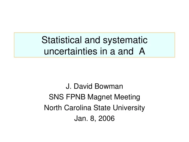 statistical and systematic uncertainties in a and a