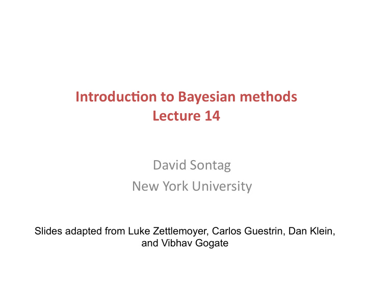introduc on to bayesian methods lecture 14