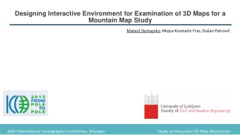 Designing Interactive Environment for Examination of 3D Maps for a  Mountain Map Study  Matev