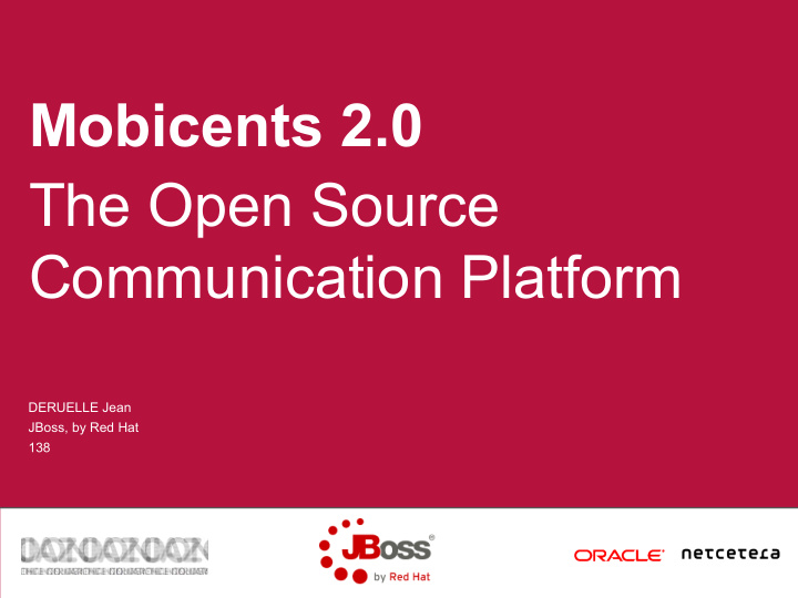 mobicents 2 0 the open source communication platform