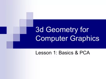 3d Geometry for  Computer Graphics  Lesson 1: Basics &amp; PCA  3d geometry  3d geometry  3d