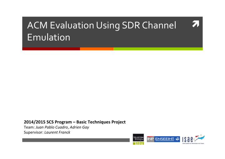 acm evaluation using sdr channel emulation