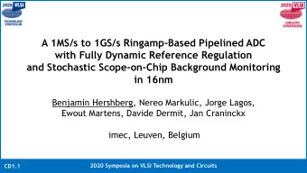 A 1MS/s to 1GS/s Ringamp-Based Pipelined ADC  with Fully Dynamic Reference Regulation  and