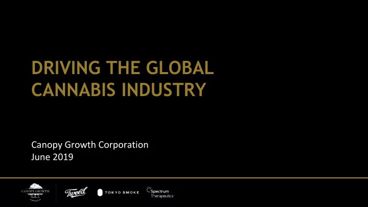 driving the global cannabis industry