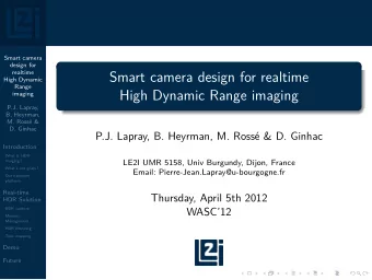 Smart camera design for realtime  High Dynamic  Range  High Dynamic Range imaging  imaging  P.J.