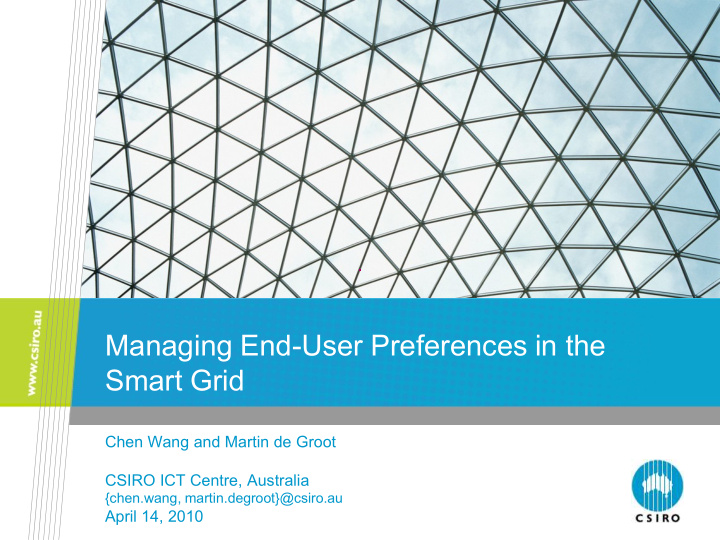 managing end user preferences in the smart grid