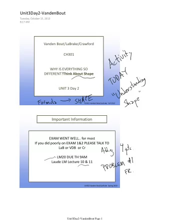 Unit3Day2-VandenBout  Tuesday, October 15, 2013  8:17 AM  Vanden Bout/LaBrake/Crawford  CH301  WHY