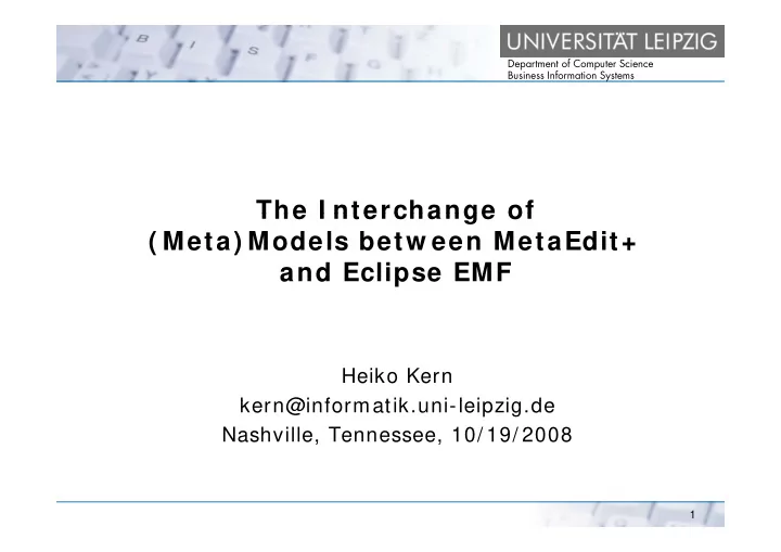 the i nterchange of the i nterchange of meta models betw