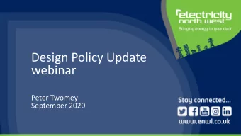 Design Policy Update  webinar  Peter Twomey  September 2020  August 2020  Agenda EPD283 Use of