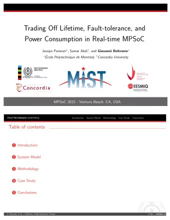 Trading Off Lifetime, Fault-tolerance, and  Power Consumption in Real-time MPSoC Jacopo Panerati