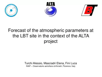 Forecast of the atmospheric parameters at  the LBT site in the context of the ALTA  project  Turchi
