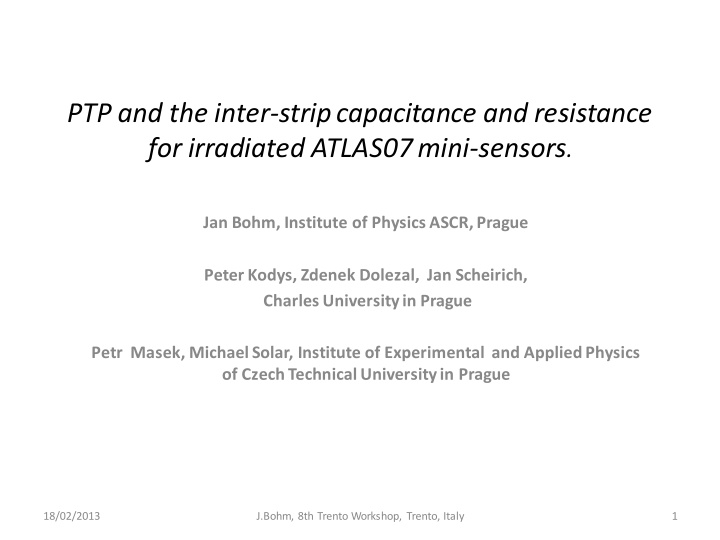 ptp and the inter strip capacitance and resistance
