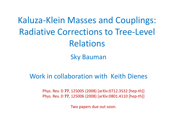 kaluza klein masses and couplings radiative corrections