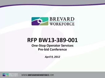 RFP BW13-389-001  One-Stop Operator Services  Pre-bid Conference  April 9, 2012  AGENDA