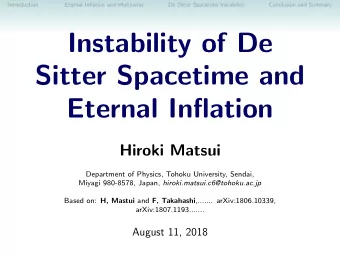 Instability of De  Sitter Spacetime and  Eternal Inflation  Hiroki Matsui  Department of Physics,
