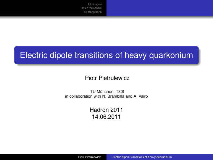 electric dipole transitions of heavy quarkonium