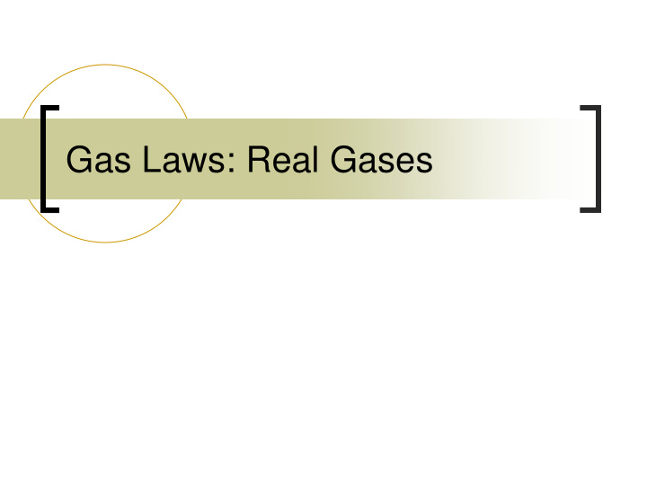 gas laws real gases real gases