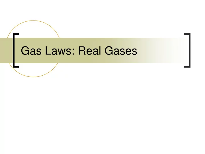 gas laws real gases real gases