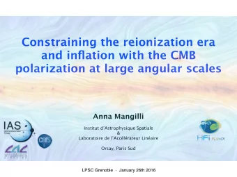Constraining the reionization era  and inflation with the CMB  polarization at large angular scales