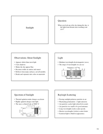 Question:  When you look up at the sky during the day, is  the light from distant stars reaching