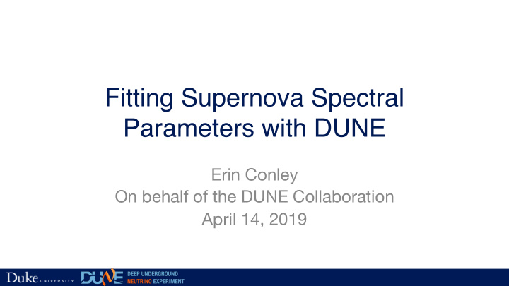 fitting supernova spectral parameters with dune