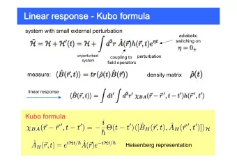 Linear response - Kubo formula  Linear response - Kubo formula  system with small external