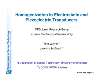 Homogenization in Electrostatic and  Piezoelectric Transducers  DFG Junior Research Group  Inverse