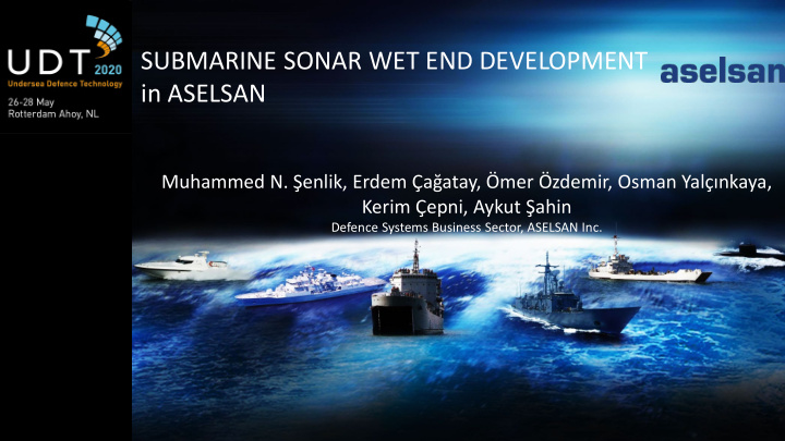 submarine sonar wet end development in aselsan