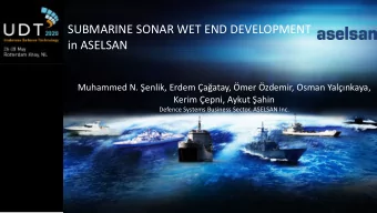 SUBMARINE SONAR WET END DEVELOPMENT  in ASELSAN Muhammed N. enlik , Erdem aatay, mer