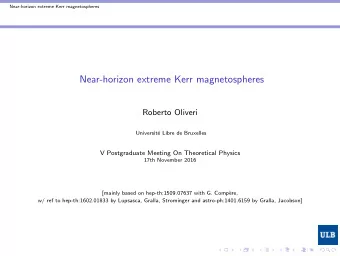Near-horizon extreme Kerr magnetospheres  Roberto Oliveri  Universit  e Libre de Bruxelles  V