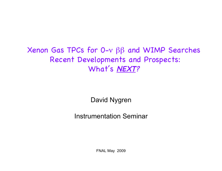 xenon gas tpcs for 0 and wimp searches recent