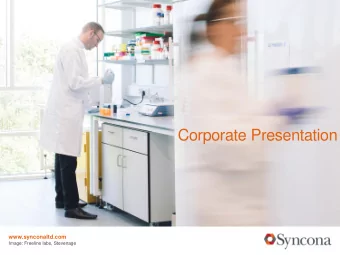 Corporate Presentation  www.synconaltd.com  Image: Freeline labs, Stevenage  Notice  For the