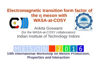 Electromagnetic transition form factor of  the  meson with  WASA-at-COSY  Ankita Goswami  (for