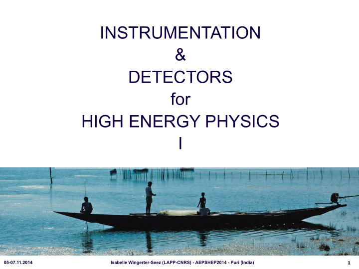 instrumentation detectors for high energy physics i