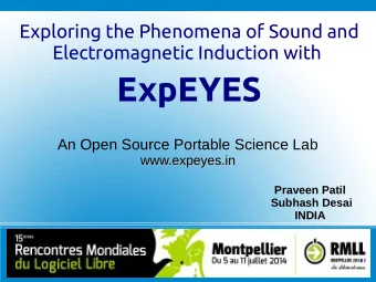 ExpEYES  An Open Source Portable Science Lab  www.expeyes.in  www.expeyes.in  Praveen Patil