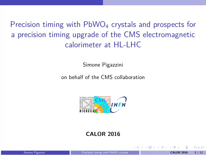 precision timing with pbwo 4 crystals and prospects for a