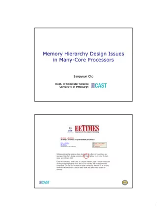 Memory Hierarchy Design Issues  Memory Hierarchy Design Issues  in Many  in Many-Core Processors