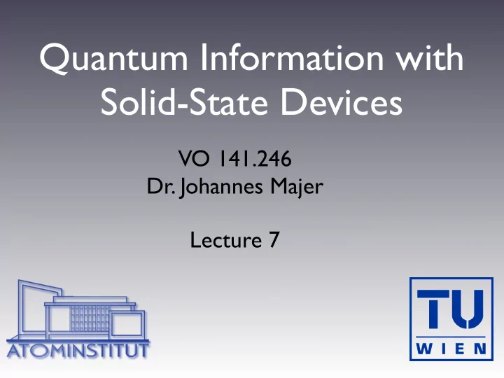 quantum information with solid state devices