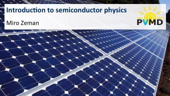 PVMD  Delft University of Technology  Applica)ons  of  semiconductors   Solar  cells