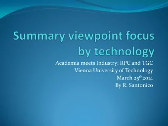 Academia meets Industry: RPC and TGC  Vienna University of Technology March 25 th 2014  By R.