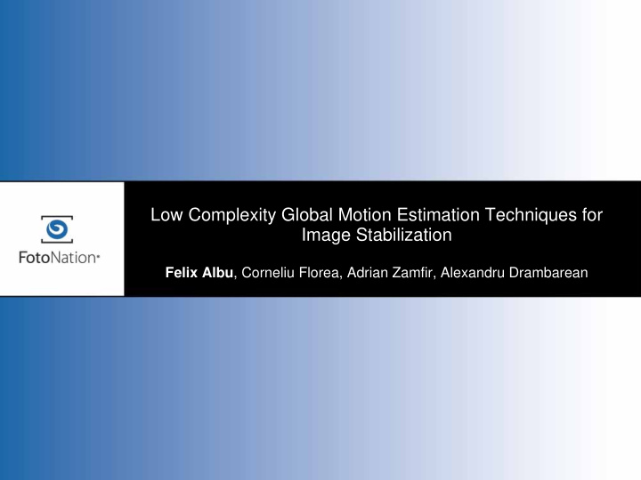 low complexity global motion estimation techniques for