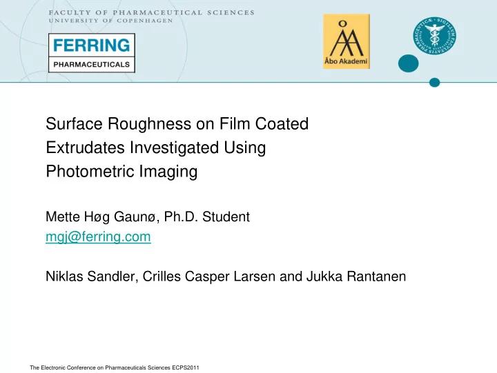 surface roughness on film coated extrudates investigated