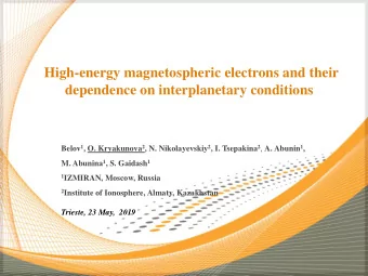 dependence on interplanetary conditions Belov 1 , O. Kryakunova 2 , N. Nikolayevskiy 2 , I.