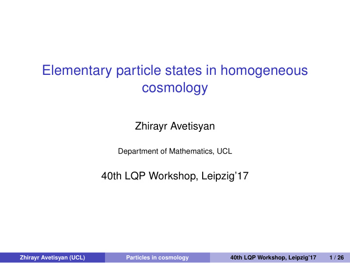 elementary particle states in homogeneous cosmology