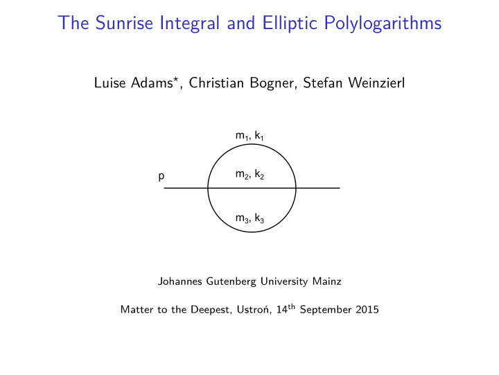 the sunrise integral and elliptic polylogarithms