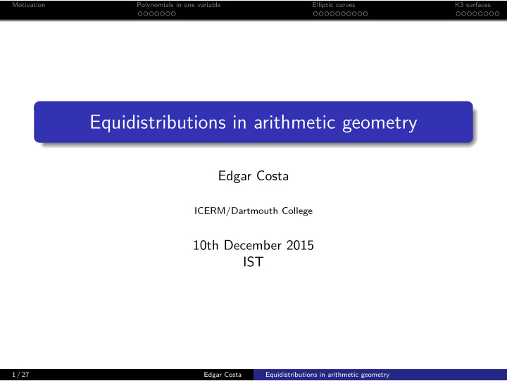 equidistributions in arithmetic geometry